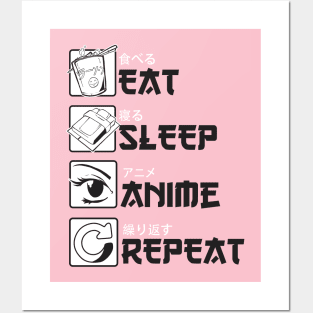 Eat Sleep Anime Repeat Posters and Art